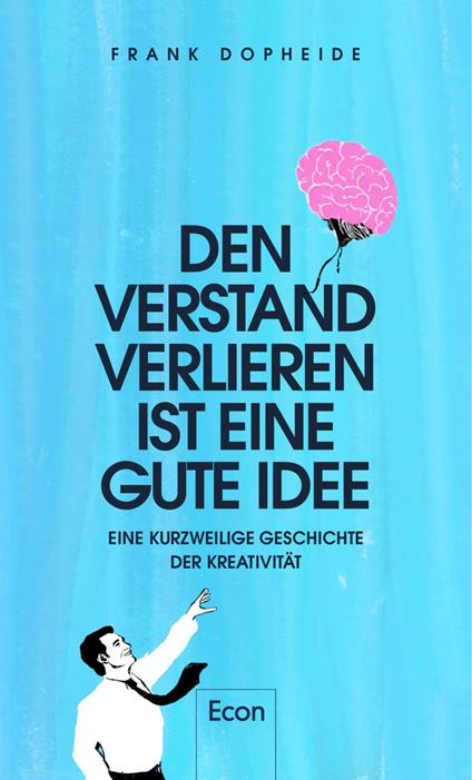 Den Verstand verlieren, ist eine gute Idee