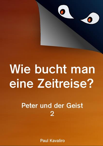 Wie bucht man eine Zeitreise? - Paul Kavaliro - ebook