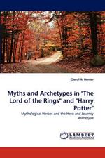 Myths and Archetypes in The Lord of the Rings and Harry Potter