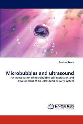 Microbubbles and ultrasound - Raniska Tente - cover