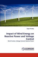 Impact of Wind Energy on Reactive Power and Voltage Control