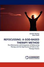 Refocussing: A God-Based Therapy Method