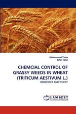 Chemcial Control of Grassy Weeds in Wheat (Triticum Aestivum L.)