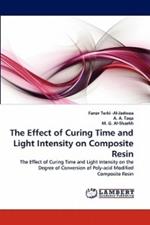 The Effect of Curing Time and Light Intensity on Composite Resin