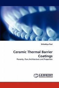 Ceramic Thermal Barrier Coatings - Shiladitya Paul - cover