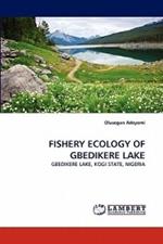 Fishery Ecology of Gbedikere Lake