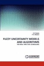 Fuzzy Uncertainty Models and Algorithms