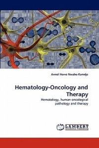 Hematology-Oncology and Therapy - Armel Herve Nwabo Kamdje - cover