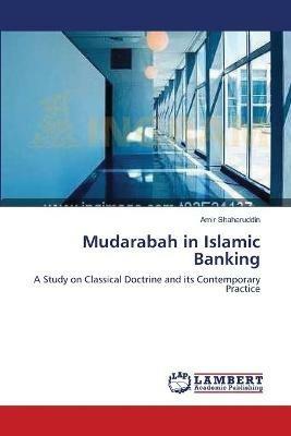 Mudarabah in Islamic Banking - Amir Shaharuddin - cover