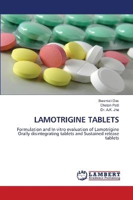 Lamotrigine Tablets - Swarnali Das,Chetan Patil,A K Jha - cover
