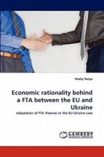 Economic Rationality Behind a Fta Between the Eu and Ukraine