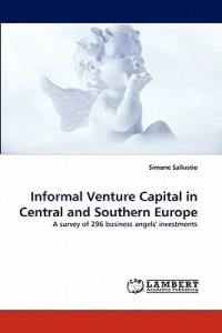 Informal Venture Capital in Central and Southern Europe - Simone Sallustio - cover