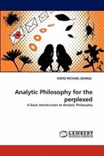 Analytic Philosophy for the perplexed