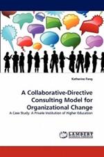 A Collaborative-Directive Consulting Model for Organizational Change