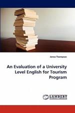 An Evaluation of a University Level English for Tourism Program