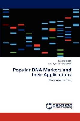 Popular DNA Markers and their Applications - Mamta Singh,Anindya Sundar Barman - cover