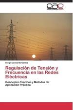 Regulacion de Tension y Frecuencia en las Redes Electricas