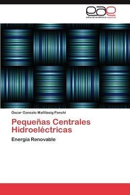 Pequenas Centrales Hidroelectricas - Mallitasig Panchi Oscar Gonzalo - cover