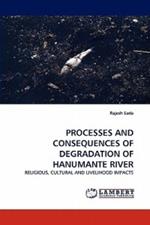 Processes and Consequences of Degradation of Hanumante River