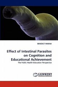 Effect of Intestinal Parasites on Cognition and Educational Achievement - Benedict Mwenji - cover
