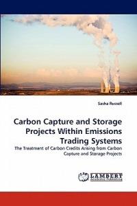 Carbon Capture and Storage Projects Within Emissions Trading Systems - Sasha Russell - cover