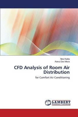 Cfd Analysis of Room Air Distribution - Nitul Kalita,Rahul Dev Misra - cover