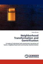 Neighborhood Transformation and Gentrification