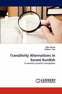 Transitivity Alternations in Sorani Kurdish - Hiba Gharib,Clifton L Pye - cover