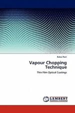 Vapour Chopping Technique