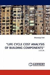 Life Cycle Cost Analysis of Building Components - Dhananjay Patil - cover