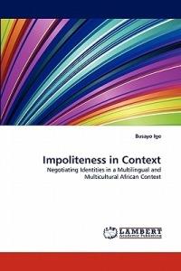 Impoliteness in Context - Busayo Ige - cover