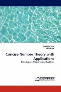 Concise Number Theory with Applications - Soon-Mo Jung,Ki-Suk Lee - cover