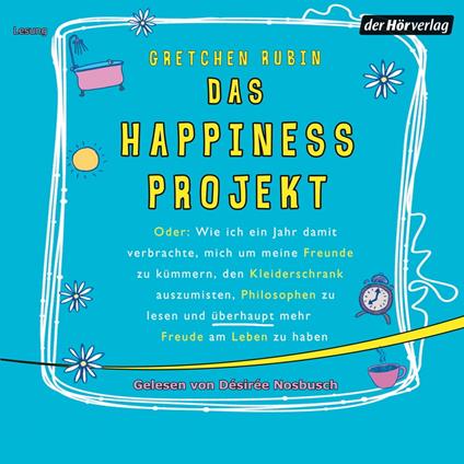 Das Happiness Projekt