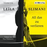 All das zu verlieren
