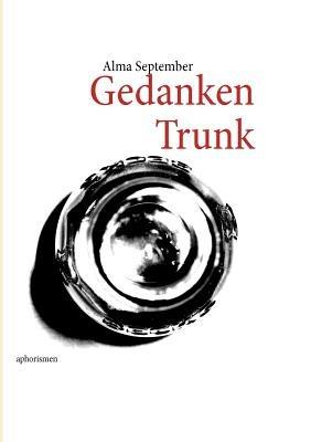 Gedanken: Trunk - Alma September - cover