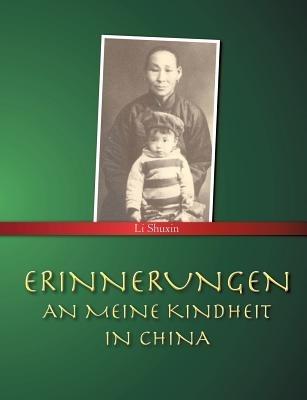 Erinnerungen an meine Kindheit in China - Shuxin Li - cover