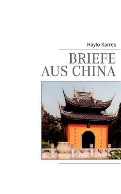Briefe aus China - Haylo Karres - cover