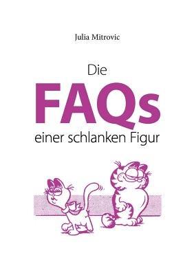 Die FAQs einer schlanken Figur - Julia Mitrovic - cover