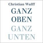Ganz oben Ganz unten