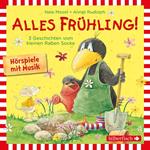 Alles Frühling!: Alles Freunde!, Alles wächst!, Alles gefärbt! (Der kleine Rabe Socke)