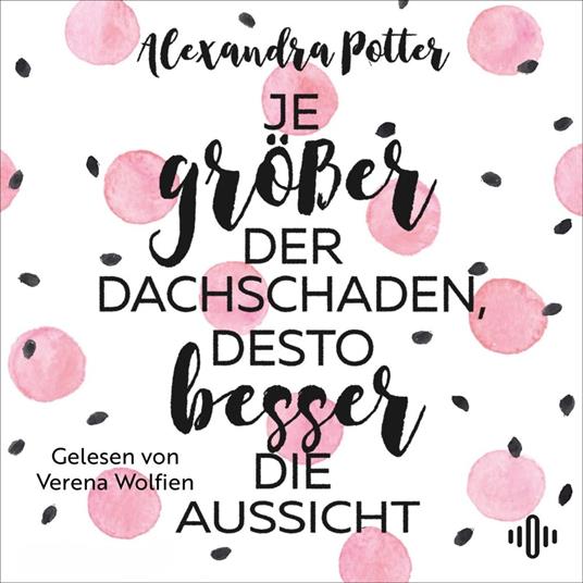 Je größer der Dachschaden, desto besser die Aussicht