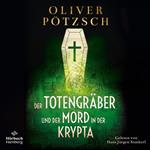 Der Totengräber und der Mord in der Krypta (Die Totengräber-Serie 3)