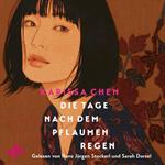 Die Tage nach dem Pflaumenregen