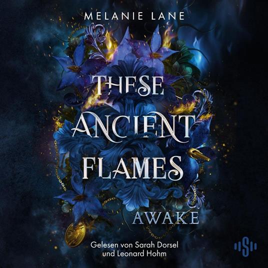 These Ancient Flames 1: Awake