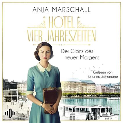 Hotel Vier Jahreszeiten – Der Glanz des neuen Morgens (Das Vier Jahreszeiten 2)