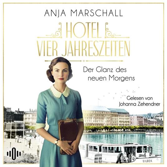 Hotel Vier Jahreszeiten – Der Glanz des neuen Morgens (Das Vier Jahreszeiten 2)
