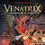 Venatrix 1: Venatrix – Dämonenjäger von nebenan