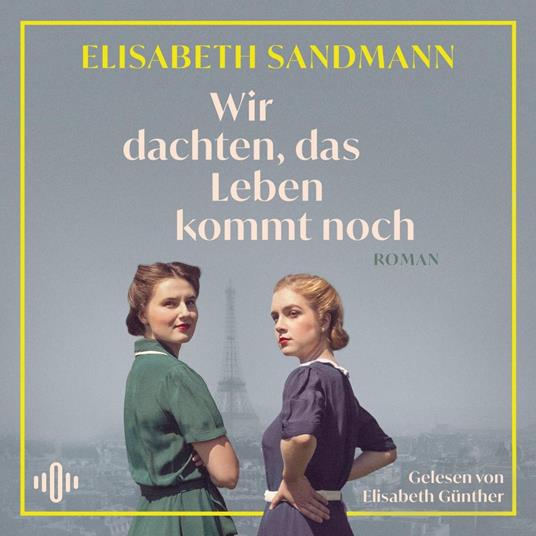 Wir dachten, das Leben kommt noch