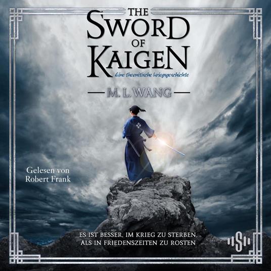 The sword of Kaigen: Eine theonitische Kriegsgeschichte