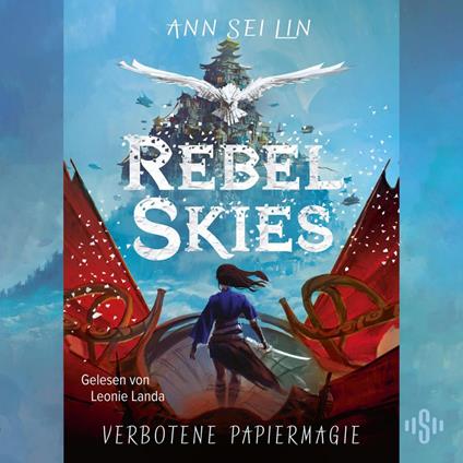 Rebel Skies – Verbotene Papiermagie (Rebel Skies 1)